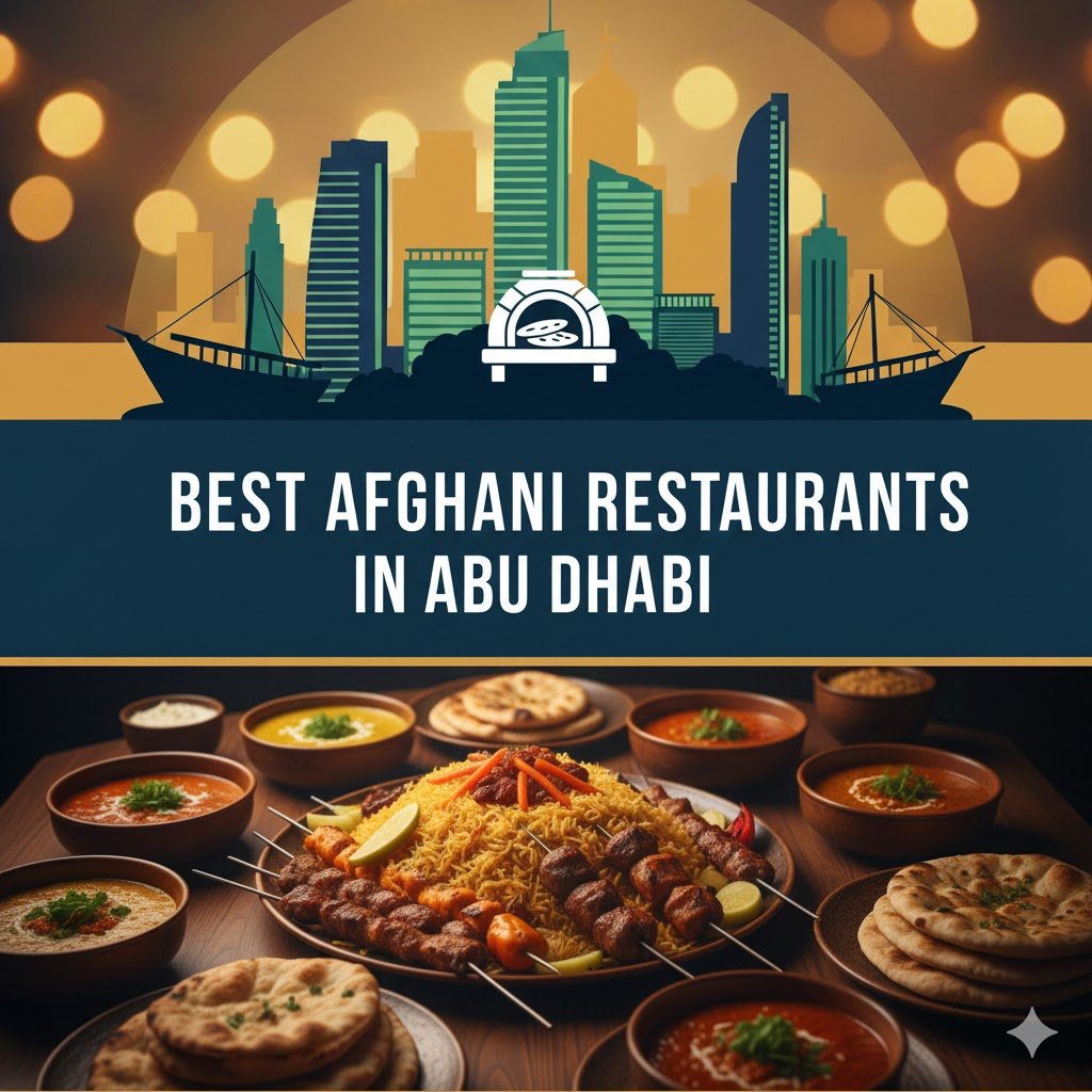 Best Afghani Restaurants in Abu Dhabi